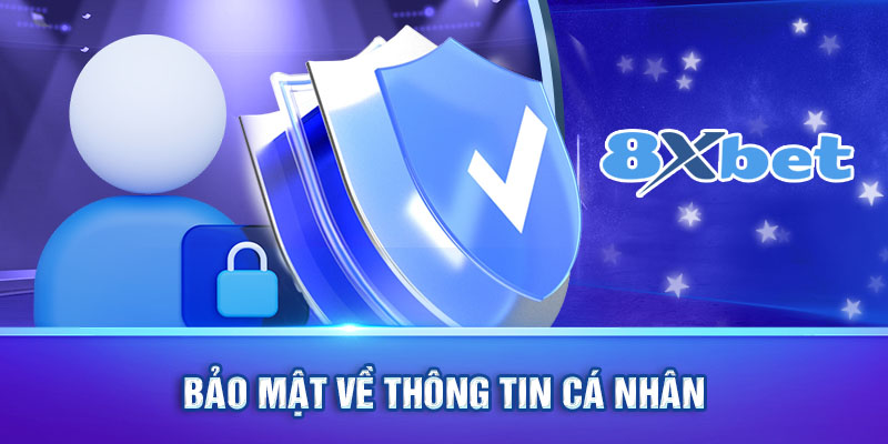 Bảo mật về thông tin cá nhân