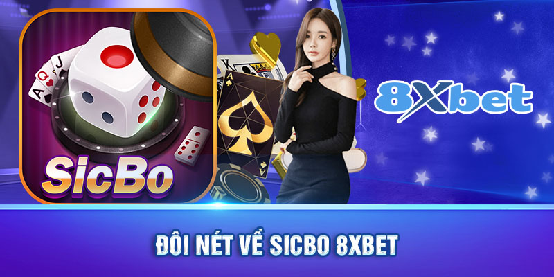 Đôi nét về sicbo 8xbet