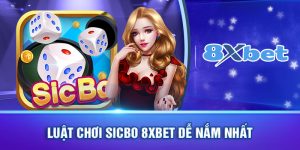 Sicbo 8xbet - Game bài đỉnh cao của sự đẳng cấp, hấp dẫn