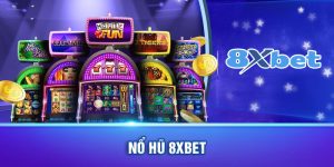 Khám phá Nổ Hũ 8XBET - Cơ hội đổi đời cho mọi game thủ