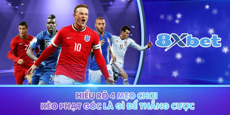 Hiểu rõ kèo phạt góc là gì trong cá cược bóng đá